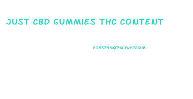 Just Cbd Gummies Thc Content