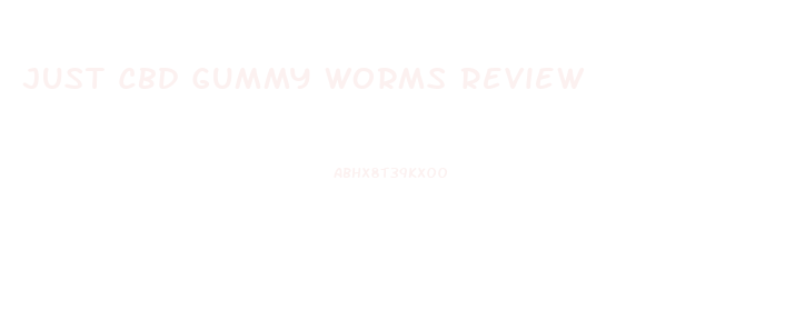 Just Cbd Gummy Worms Review