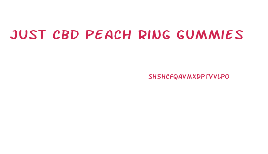 Just Cbd Peach Ring Gummies