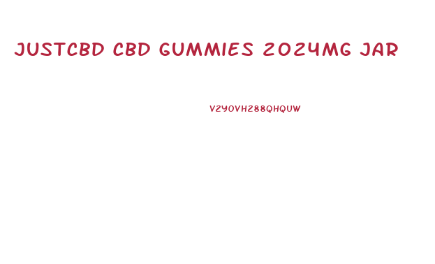 Justcbd Cbd Gummies 2024mg Jar