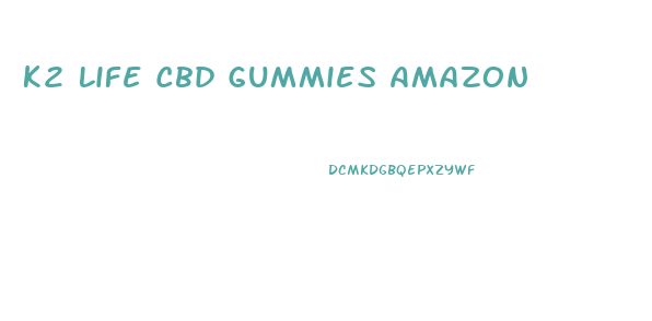 K2 Life Cbd Gummies Amazon