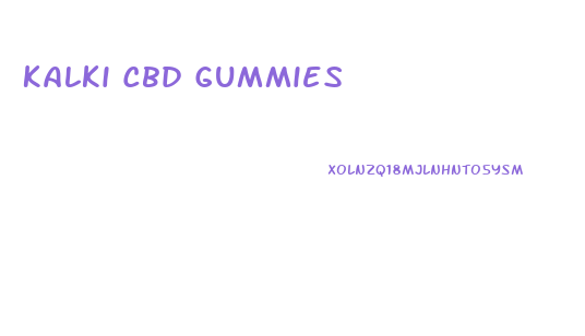 Kalki Cbd Gummies