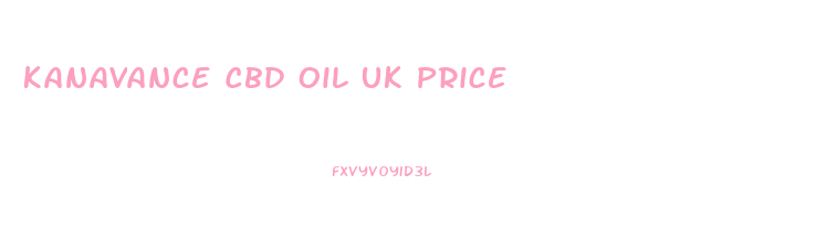 Kanavance Cbd Oil Uk Price