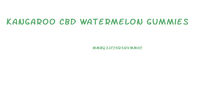 Kangaroo Cbd Watermelon Gummies