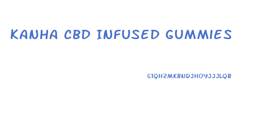Kanha Cbd Infused Gummies