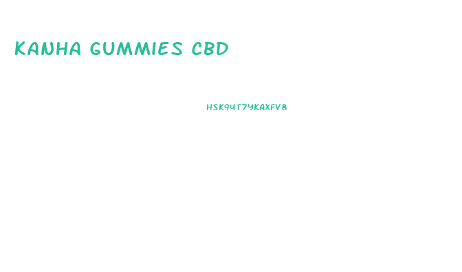 Kanha Gummies Cbd