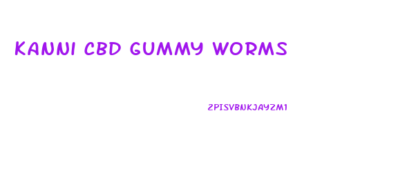 Kanni Cbd Gummy Worms