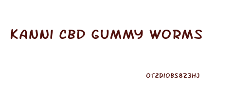 Kanni Cbd Gummy Worms