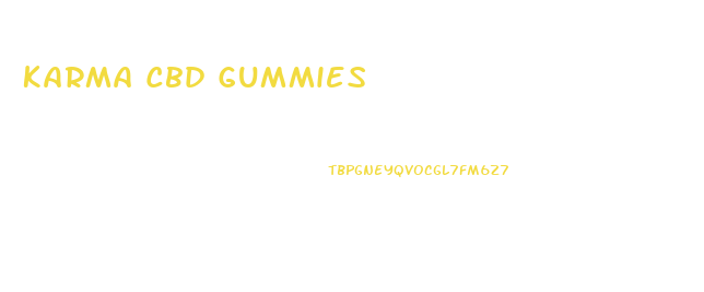 Karma Cbd Gummies