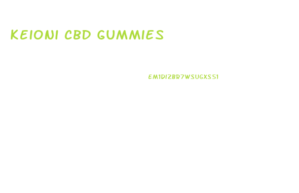 Keioni Cbd Gummies