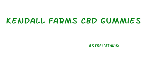 Kendall Farms Cbd Gummies