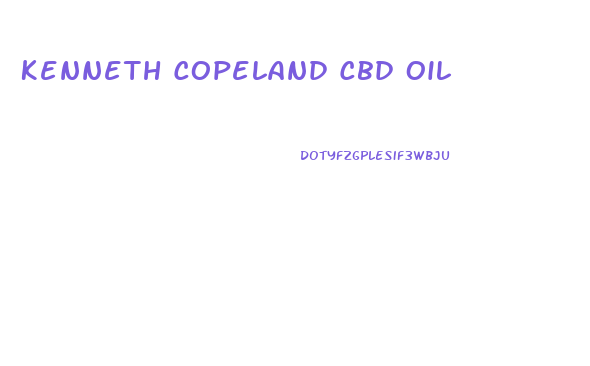 Kenneth Copeland Cbd Oil
