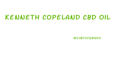 Kenneth Copeland Cbd Oil