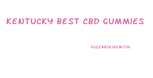 Kentucky Best Cbd Gummies