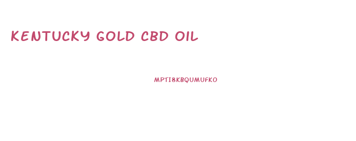 Kentucky Gold Cbd Oil