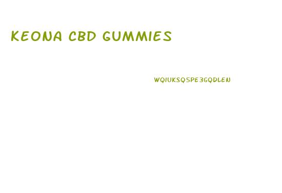 Keona Cbd Gummies