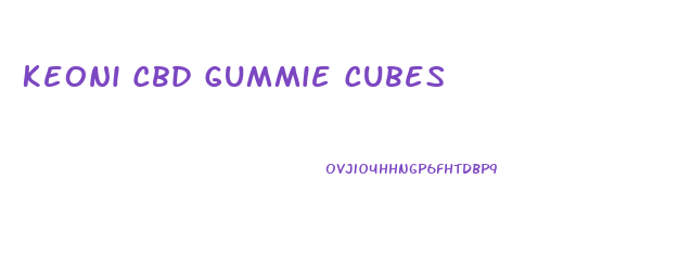 Keoni Cbd Gummie Cubes