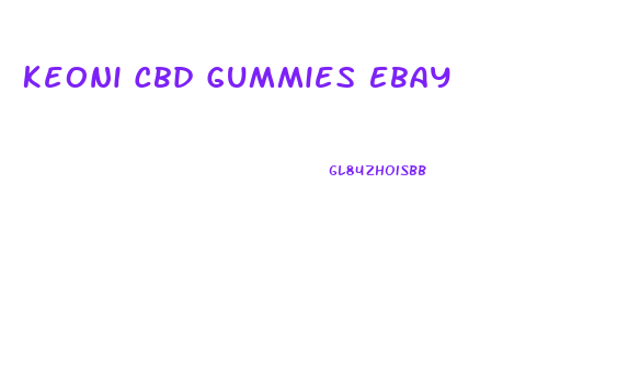 Keoni Cbd Gummies Ebay
