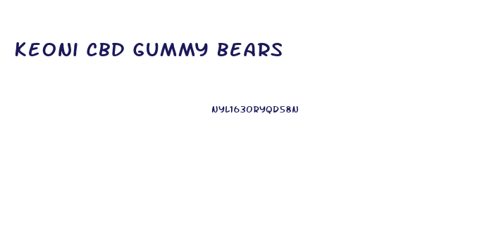 Keoni Cbd Gummy Bears