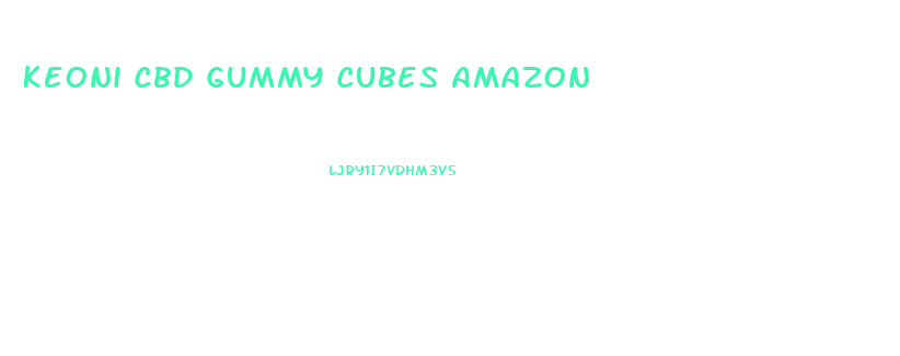 Keoni Cbd Gummy Cubes Amazon