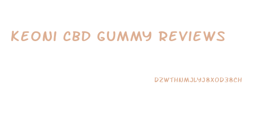 Keoni Cbd Gummy Reviews