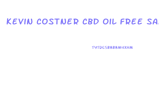 Kevin Costner Cbd Oil Free Sample