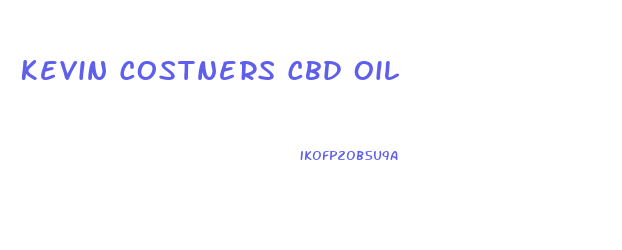 Kevin Costners Cbd Oil