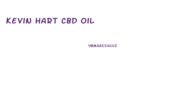 Kevin Hart Cbd Oil