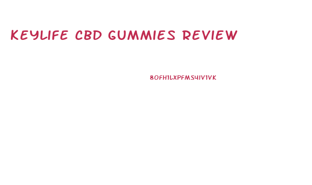 Keylife Cbd Gummies Review