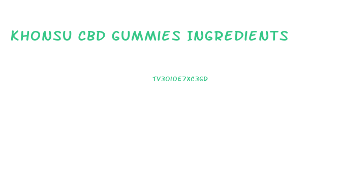 Khonsu Cbd Gummies Ingredients