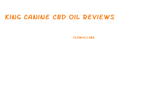 King Canine Cbd Oil Reviews