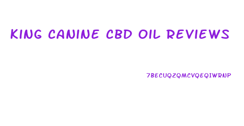 King Canine Cbd Oil Reviews