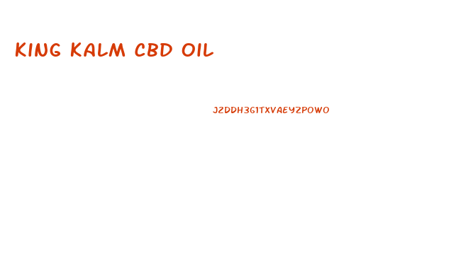 King Kalm Cbd Oil