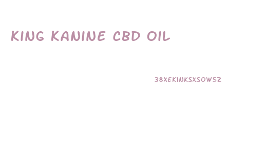 King Kanine Cbd Oil