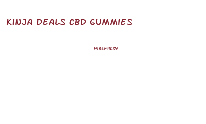 Kinja Deals Cbd Gummies