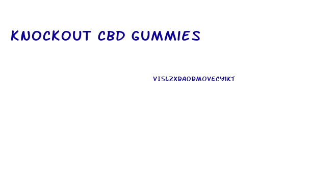 Knockout Cbd Gummies