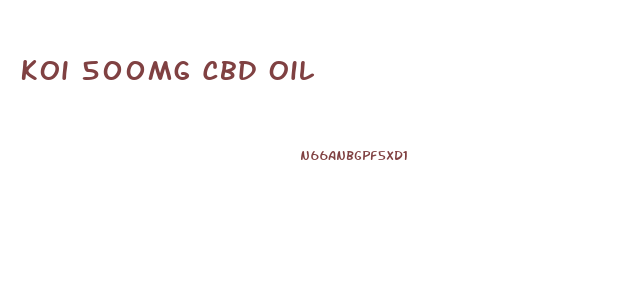 Koi 500mg Cbd Oil