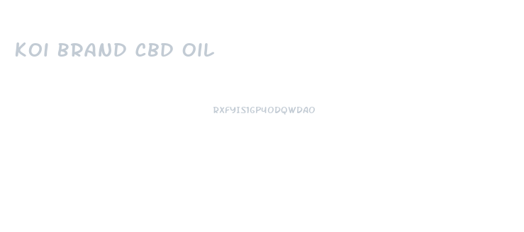 Koi Brand Cbd Oil