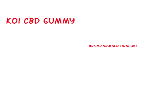 Koi Cbd Gummy