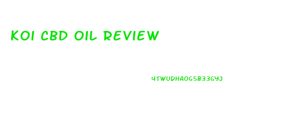 Koi Cbd Oil Review