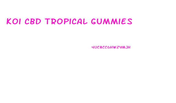 Koi Cbd Tropical Gummies
