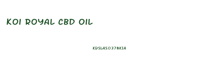 Koi Royal Cbd Oil