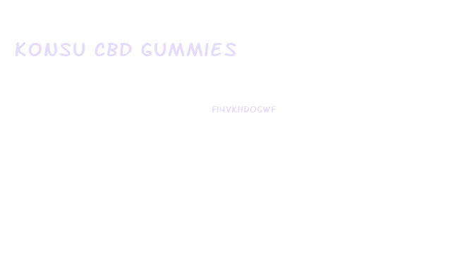 Konsu Cbd Gummies