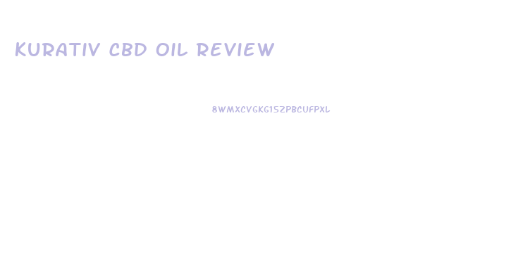 Kurativ Cbd Oil Review