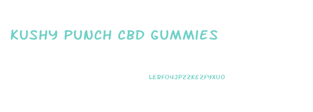Kushy Punch Cbd Gummies