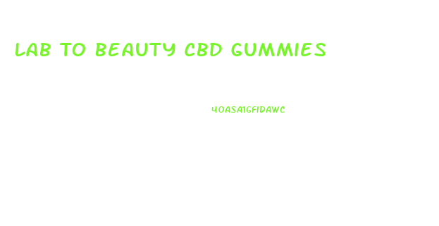 Lab To Beauty Cbd Gummies