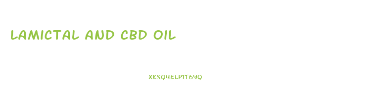 Lamictal And Cbd Oil