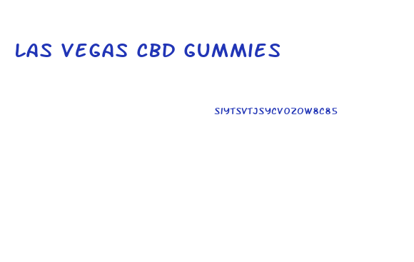 Las Vegas Cbd Gummies