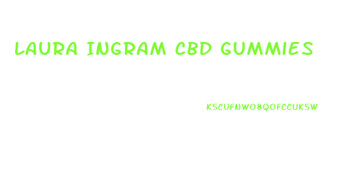 Laura Ingram Cbd Gummies