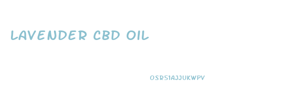 Lavender Cbd Oil